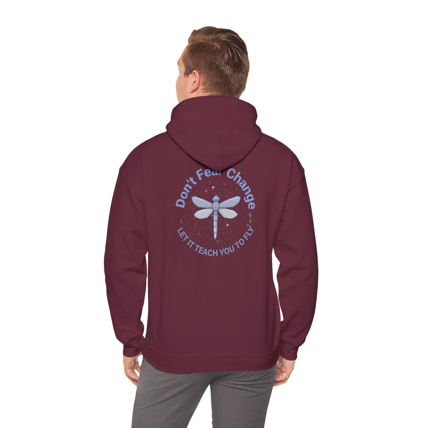 Don't Fear Change Hooded Sweatshirt