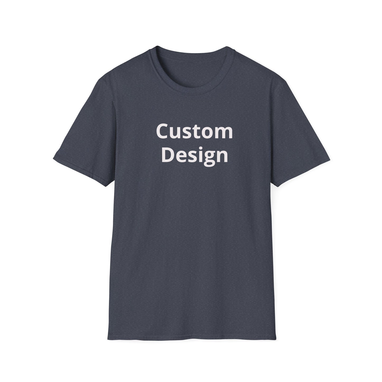 Custom Design T-Shirt | Personalized Text Center Front