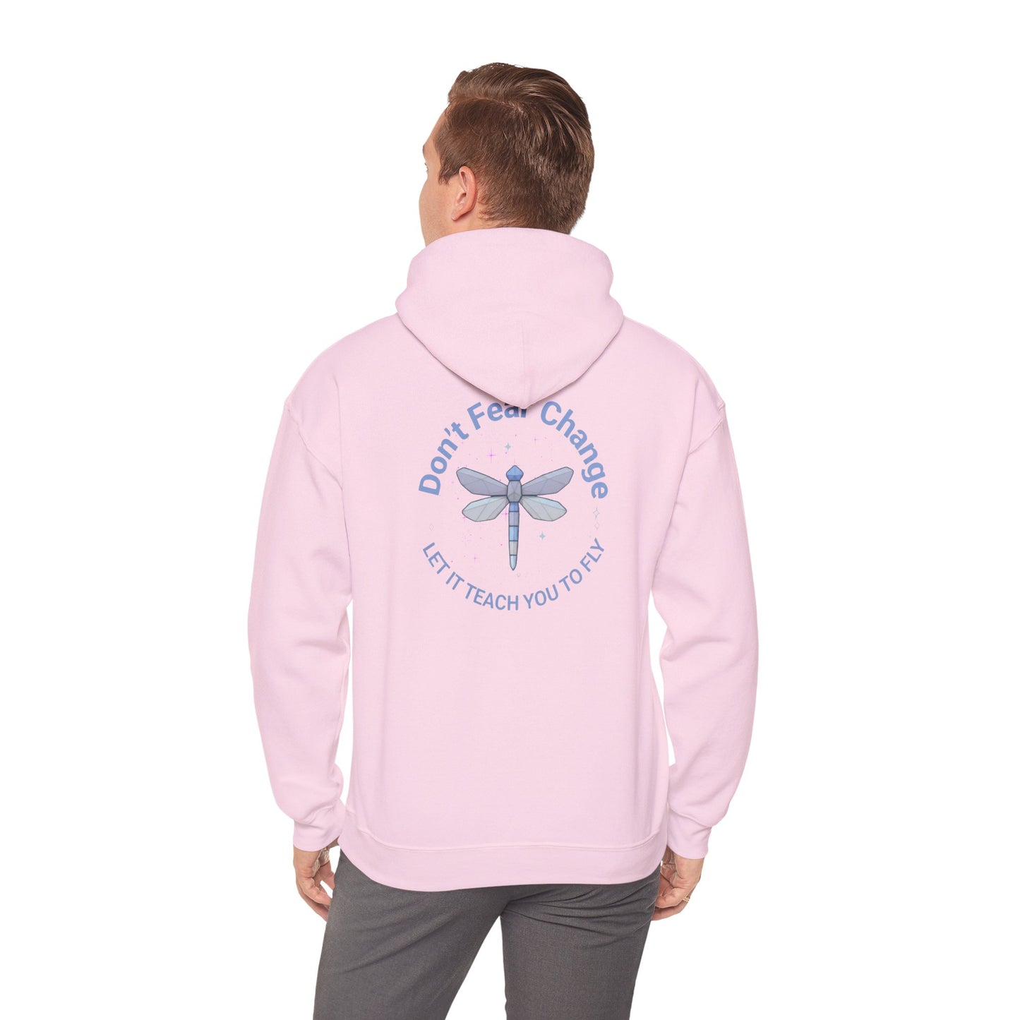 Don't Fear Change Hooded Sweatshirt