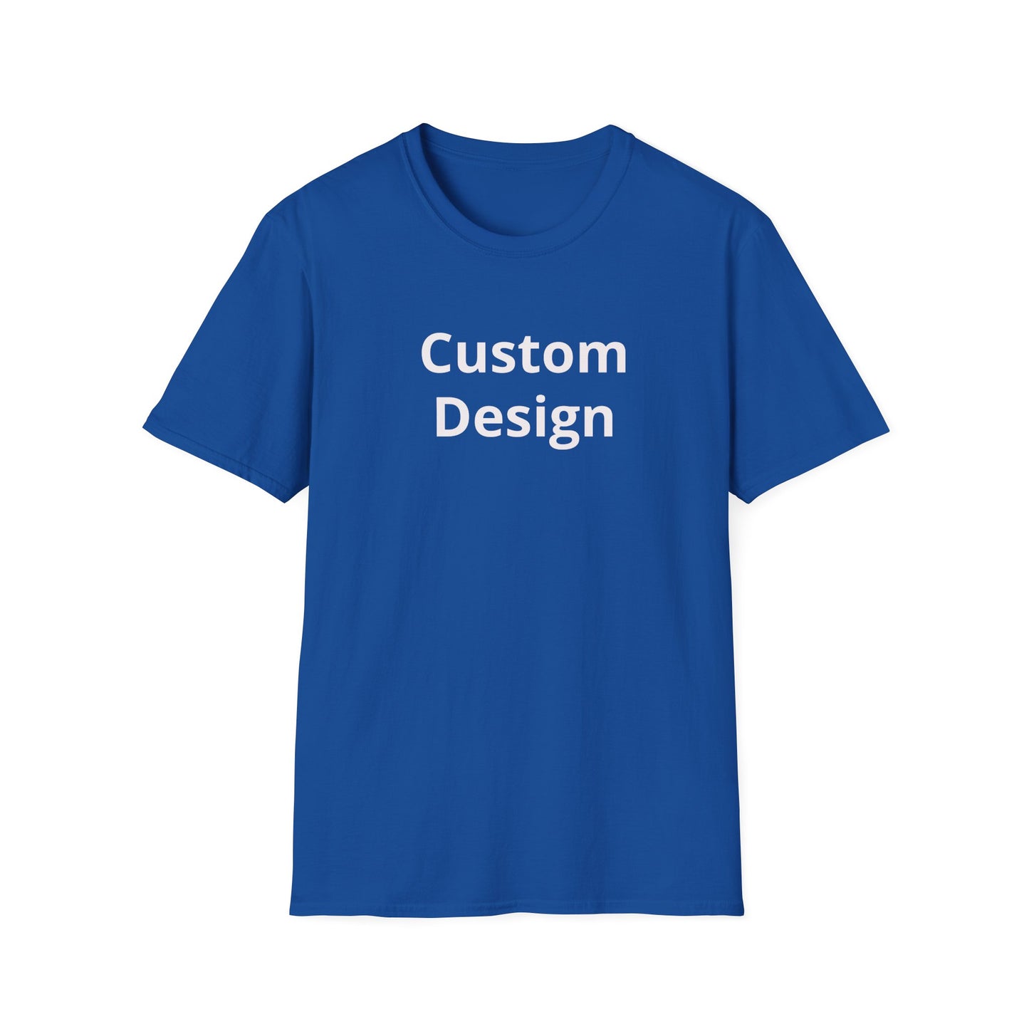 Custom Design T-Shirt | Personalized Text Center Front