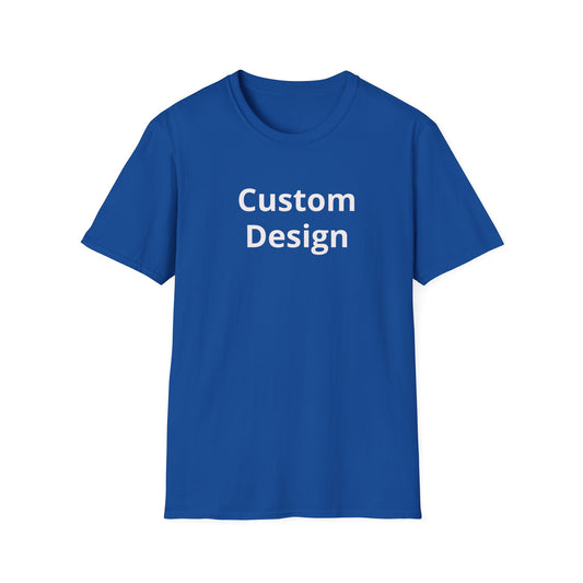 Custom Design T-Shirt | Personalized Text Center Front