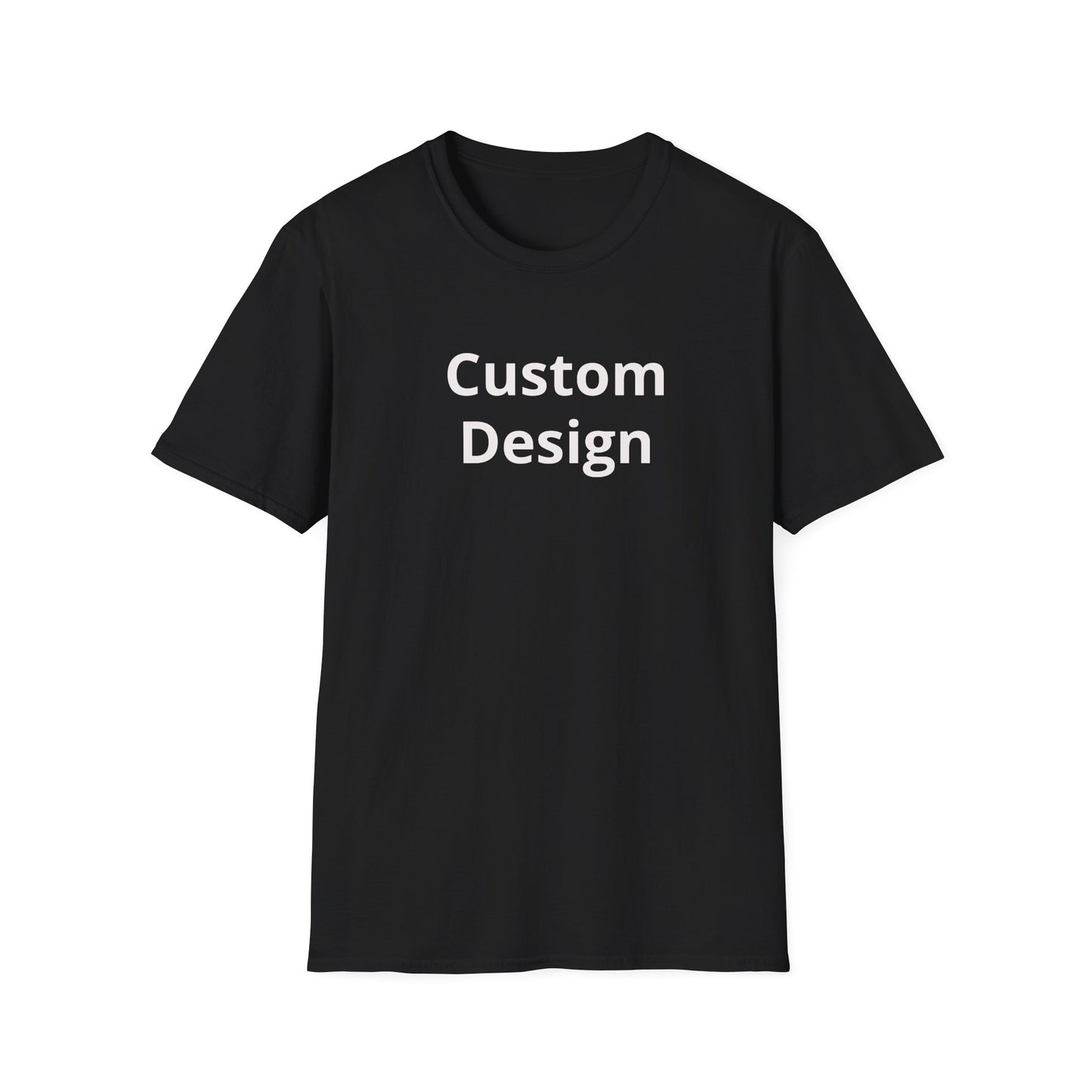 Custom Design T-Shirt | Personalized Text Center Front