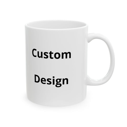 Custom Text Ceramic Mug | Personalized Coffee Mug, 11oz 15oz
