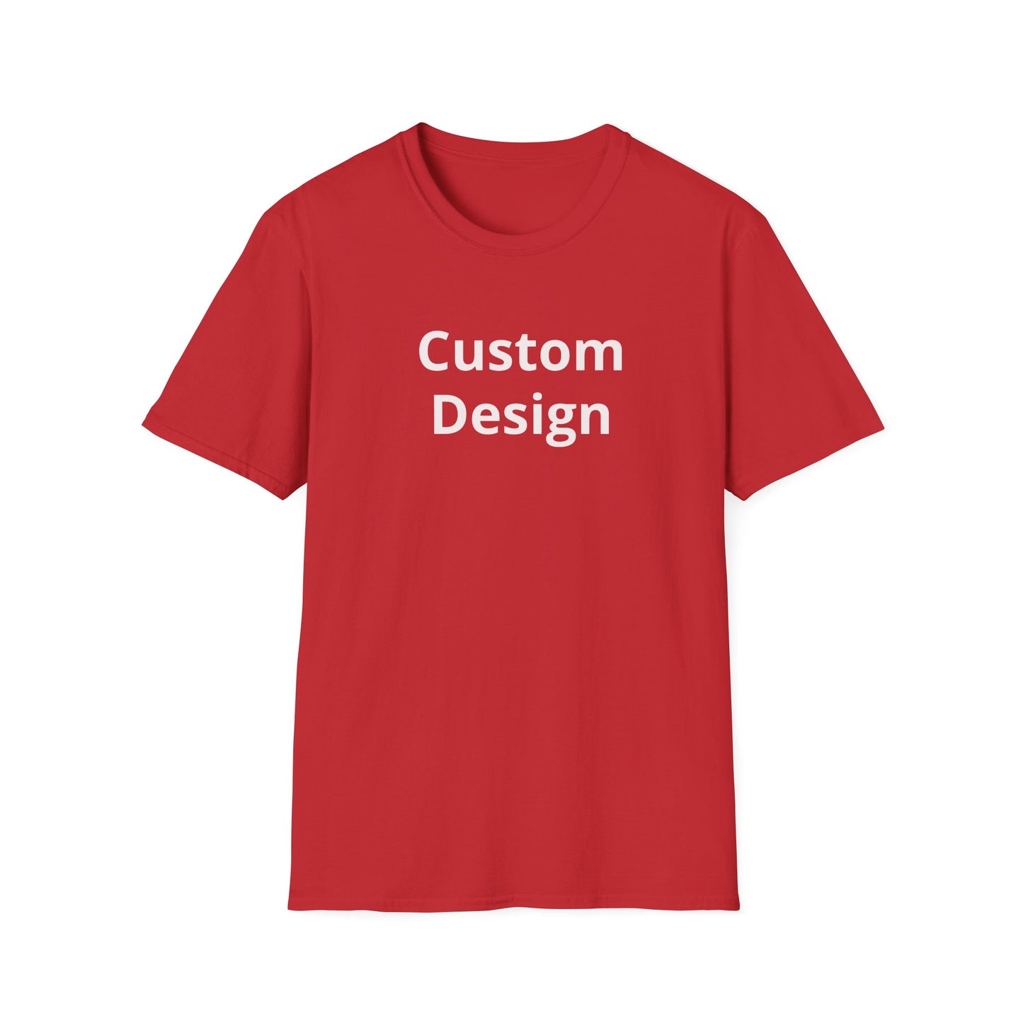 Custom Design T-Shirt | Personalized Text Center Front